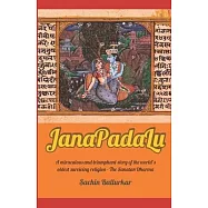 JanaPadaLu: A miraculous and triumphant story of the world&rsquo;&rsquo;s oldest surviving religion - The Sanatan Dharma