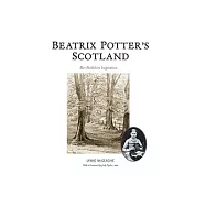 Beatrix Potter&rsquo;&rsquo;s Scotland: Her Perthshire Inspiration