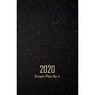 2020 12 Monthly Planner Dream It, Plan It, Do It: 12 Months Yearly Planner Monthly Calendar, Your Dream, Your Goal