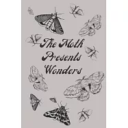 The Moth Presents Wonders: Lined Notebook / Journal Gift, 120 Pages, 6 x 9 Soft Cover, Matte Finish