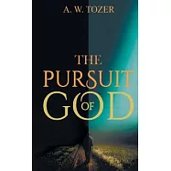 The Pursuit of God