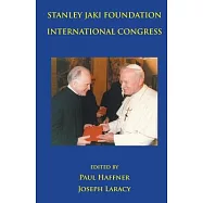 Stanley Jaki Foundation International Congress 2015