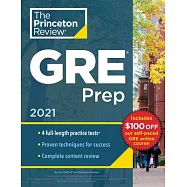 Princeton Review GRE Prep, 2021: 4 Practice Tests + Review & Techniques + Online Features
