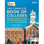 The Complete Book of Colleges, 2021 Edition: The Mega-Guide to 1,366 Colleges and Universities