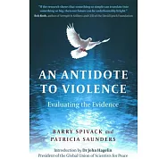 An Antidote to Violence: Evaluating the Evidence