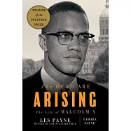 The Dead Are Arising: The Life of Malcolm X