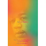 Wild Thing: The Short, Spellbinding Life of Jimi Hendrix
