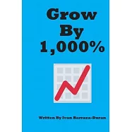 Grow By 1,000%