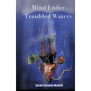 Mind Under Troubled Waters