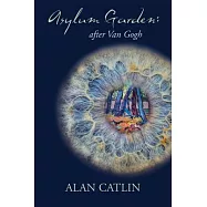 Asylum Garden: After Van Gogh