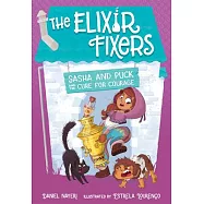 Sasha and Puck and the Cure for Courage