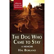 The Dog Who Came to Stay: A Memoir