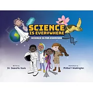 Science is Everywhere: Science is for Everyone