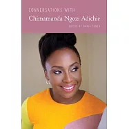 Conversations with Chimamanda Ngozi Adichie