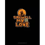 Farewell My Love: Storyboard Notebook 1.85:1