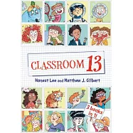 Classroom 13: 3 Books in 1!