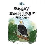 Bailey the Bald Eagle and the Great Flight