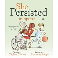 She Persisted in Sports: American Olympians Who Changed the Game