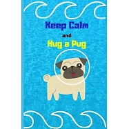 Keep Calm and Hug a Pug: Diving Log