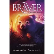 Braver: A Wombat’s Tale