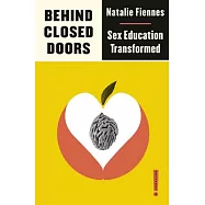 Behind Closed Doors: Sex Education Transformed