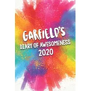 Garfield’’s Diary of Awesomeness 2020: Unique Personalised Full Year Dated Diary Gift For A Boy Called Garfield