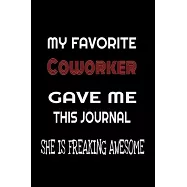 My Favorite Coworker Gave Me This Journal - she is Freaking Awesome: Family birthday Journal Notebook/diary note 120