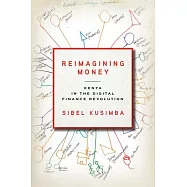 Reimagining Money: Kenya in the Digital Finance Revolution