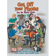 Get off Your Phone: The No Phone Zone