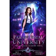 Paranormal University: First Semester: An Unveiled Academy Novel