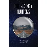 Story Hunter Hunters Anthology: Volume 1
