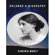 Orlando A Biography (Annotated)
