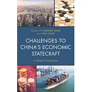 Challenges to China&rsquo;s Economic Statecraft: A Global Perspective