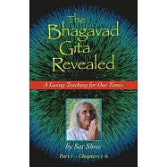 The Bhagavad Gita Revealed: A Living Teaching for Our Times