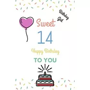 Birthday Girl Sweet 14 Happy Birthday: Sweet 14 Birthday Gift Fill in the blanks with your own words 14th Birthday Gift