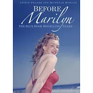 Before Marilyn: The Blue Book Modelling Years