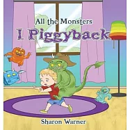 All the Monsters I Piggyback
