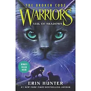Warriors: The Broken Code #3: Veil of Shadows