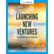 Launching New Ventures: An Entrepreneurial Approach