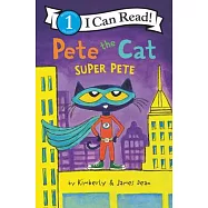 Pete the Cat: Super Pete(I Can Read Level 1)