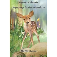 Forest Friends: Mystery in the Meadow