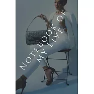 Notebook of my Live, Ruled paper,120 Page: Notebook Girls & Women, Journal and Organizer,