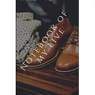 Notebook of my Live, Ruled paper,120 Page: Notebook Girls & Women, Journal and Organizer,