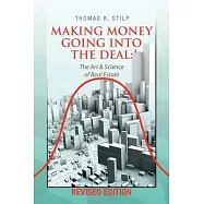 Making Money Going into the Deal: The Art & Science of Real Estate