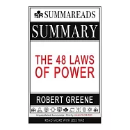 Summary of The 48 Laws of Power by Robert Greene