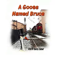 A Goose Named Bruce