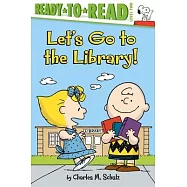 Let’s Go to the Library! : Ready-to-Read Level 2 (Peanuts, 5-8歲適讀)