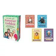 The Golden Girls: Forever Golden: The Real Autobiographies of Dorothy, Rose, Sophia, and Blanche