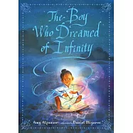 The Boy Who Dreamed of Infinity: A Tale of the Genius Ramanujan