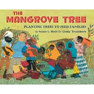 The Mangrove Tree: Planting Trees to Feed Families